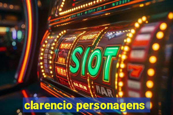 clarencio personagens